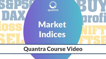 What are Market Indices? | Stock Market Basics | Free Quantra Course