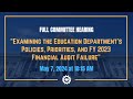 Examining the education departments policies priorities and fy 2023 financial audit failure