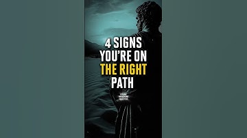 4 Signs You’re on the Right Path | Stoic Wisdom