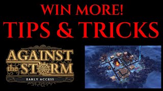 Easy And Effective TIPS & TRICKS for AGAINST THE STORM