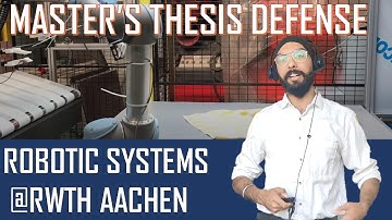 RWTH Aachen Master Thesis | Robotic Systems Engineering RWTH Aachen