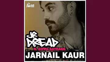 Jarnail Kaur (feat. Dippa Satrang)