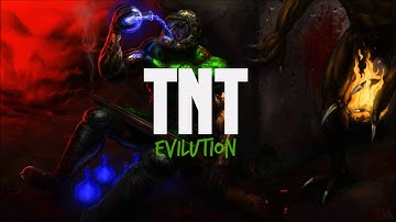 TNT EVILUTION 
