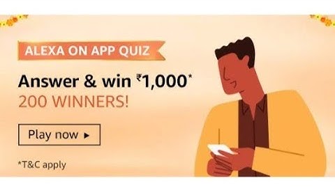 Amazon Alexa On App Quiz Answers l Win Rs 1000 l 19 October 2020
