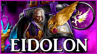 LORD COMMANDER EIDOLON - Soul Severed | Warhammer 40k Lore