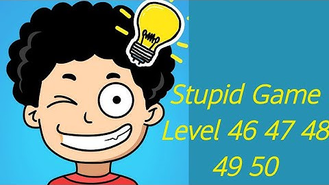 Stupid Game - Crazy Brain Game Level 46 47 48 49 50 | Stupid Game Solution | Gameplay | Gaming 92