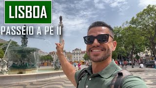 PASSEIO A PÉ POR LISBOA (PARTE 2) ROSSIO RUA AUGUSTA PRAÇA DO COMÉRCIO