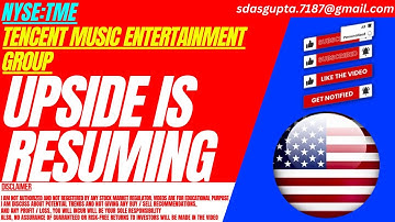 UPSIDE IS RESUMING : TME STOCK ANALYSIS | TENCENT MUSIC ENTERTAINMENT GROUP STOCK