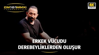 Erkek vücudu derebeyliklerden oluşur | CM101MMXI FUNDAMENTALS / 4K