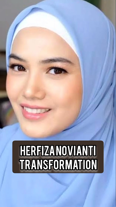 Herfiza Novianti Transformation from 0-37 Years (now) #herfizanovianti