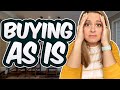 Buying a House As Is - Tips and Hidden Costs