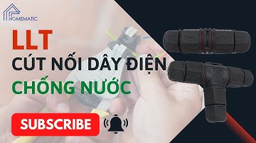 Cút nối dây điện CHỐNG NƯỚC - ngâm dây điện trong nước, chịu được mưa gió IP67 LLT