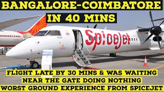 SpiceJet Bangalore-Coimbatore in 40 Mins Q400 | KIAL T2 & 2nd Runway Construction | 30 mins LATE