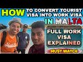 HOW TO CONVERT TOURIST VISA INTO WORK PERMIT IN MALTA | FULL  MALTA WORK PERMIT EXPLAINED