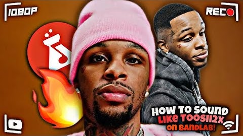 How to Sound Like Toosii On Bandlab!