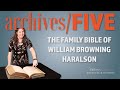 Archives/Five: The Family Bible of William Browning Haralson