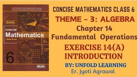 ICSE CLASS 6 || CONCISE MATHEMATICS || SOLUTIONS || ALGEBRA || 14 Fundamental Operations || Ex14 (A)