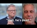 Bill gates on epstein meetings well hes dead