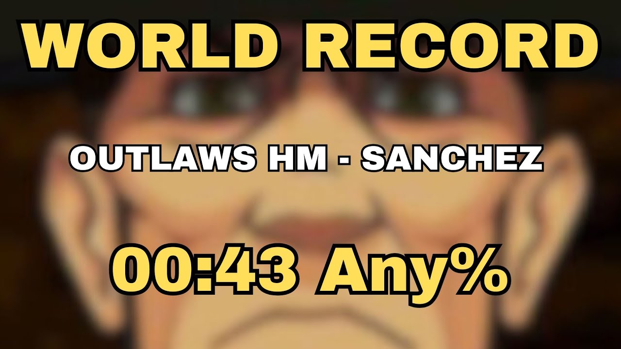 [WR] Speedrun Any% 00:43 Outlaws HM - 