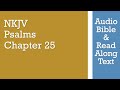Psalm 25 NKJV Audio Bible Text
