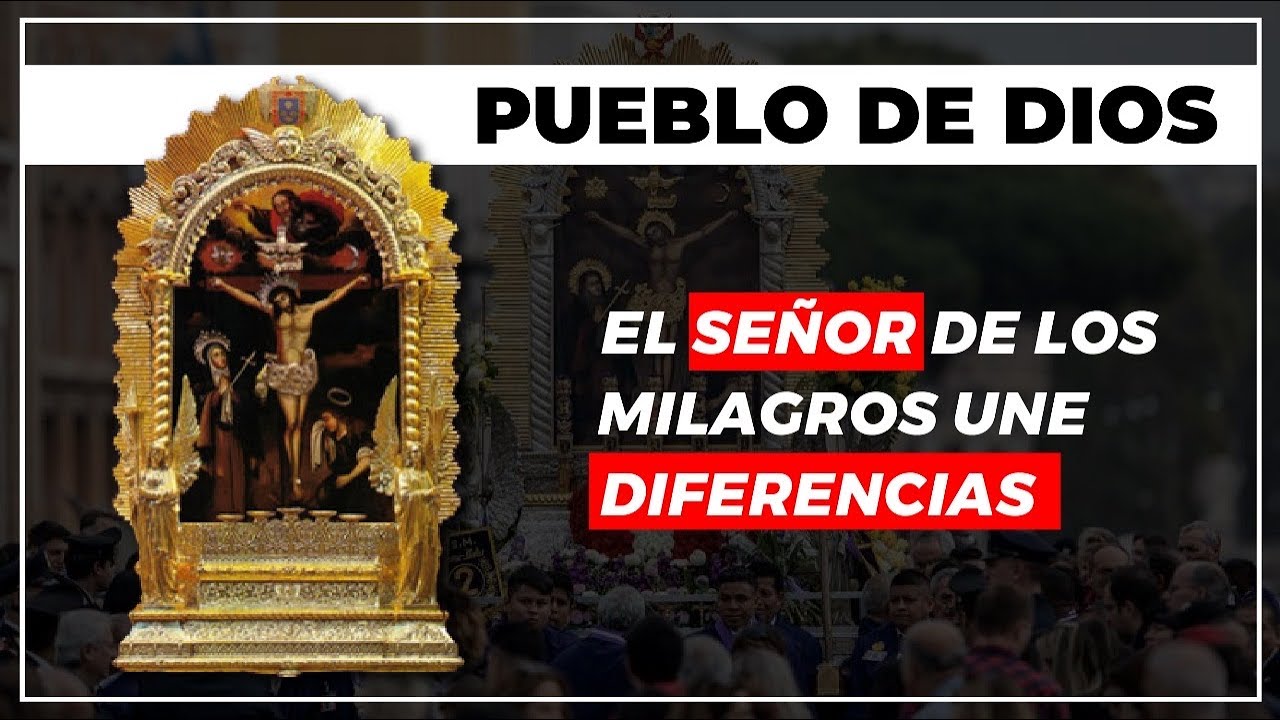El Señor de los Milagros une diferencias | Pueblo de Dios - YouTube