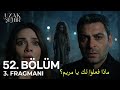 مسلسل المدينة البعيدة الحلقة 52 اعلان 3 مترجم للعربية Uzak Şehir 52 Bölüm 3 Fragmanı