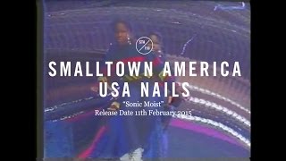 USA Nails - Sonic Moist (Official Video)