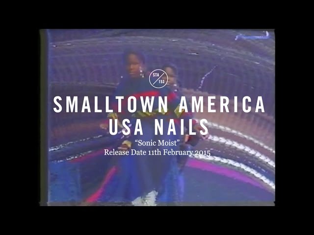 Watch USA Nails - Sonic Moist (Official Video) on YouTube Watch USA Nails - Sonic Moist (Official Video) on YouTube