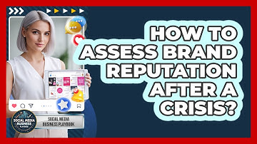 How To Assess Brand Reputation After A Crisis?