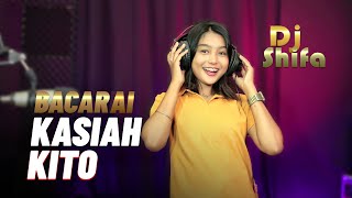 DJ MINANG 2022 - BACARAI KASIAH KITO | REMIX FULL ALBUM VIRAL TIKTOK