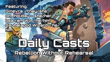 Daily Casts - Rebellion Without Rehearsal - Day 9 - Ginevra, on_holidary, baa ram wu, Cephalapod …