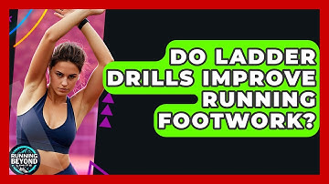 Do Ladder Drills Improve Running Footwork? - Running Beyond Limits