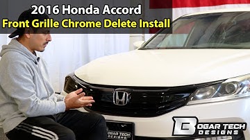 Honda Accord 2016-2017 Front Grille Chrome Delete Installation