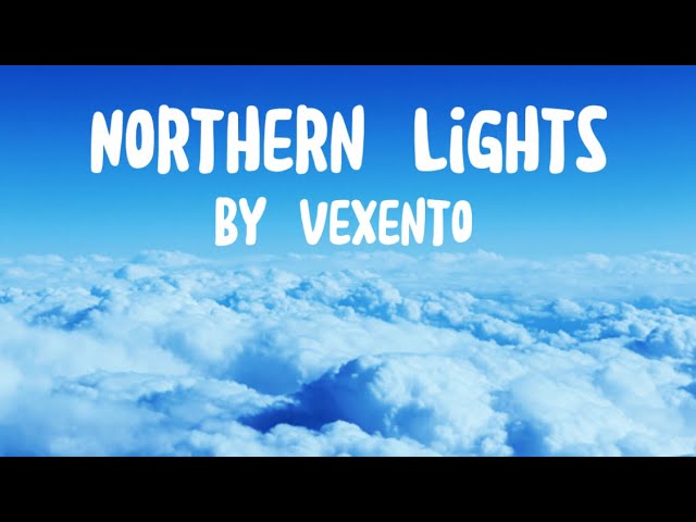 Vexento - Northern Lights @Vexento class=