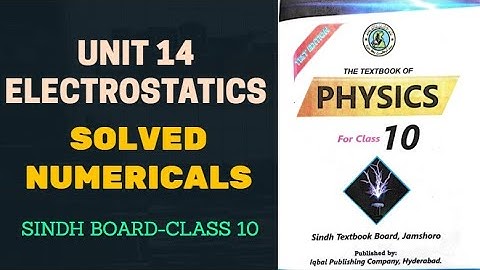 Chapter 14 Electrostatics- Physics Solved Numericals Class 10-Sindh board