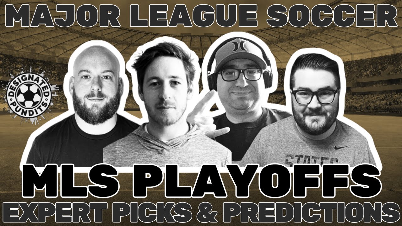 Expert Picks and Predictions- MLS Playoffs & NWSL Final