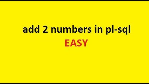 how to add 2 numbers in pl sql