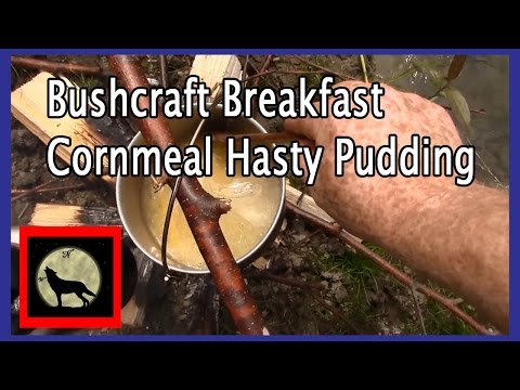 Bushcraft Breakfast-Cornmeal Hasty Pudding