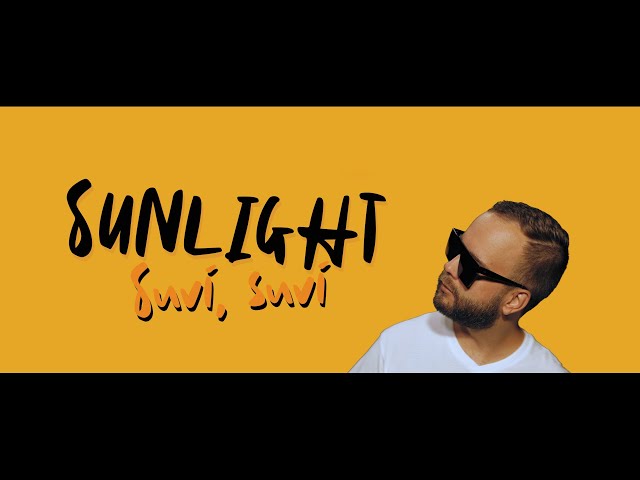 Sunlight - Suvi, suvi