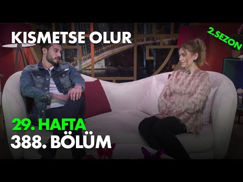 Kısmetse Olur 29. Hafta 388. Bölüm - Full Bölüm