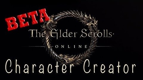Elder Scrolls Online: Beta! (Character Creator) #1 [HD]