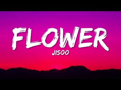 JISOO – FLOWER (Lyrics)
