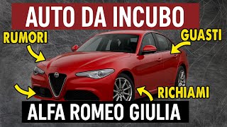 CAR NIGHTMARE - ALFA ROMEO GIULIA TO AVOID