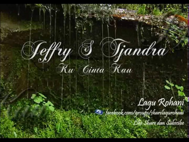 JEFFRY S. TJANDRA - 02.KUCINTA KAU