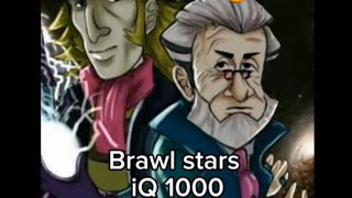 Brawl Stars IQ 1000 [Compilation]