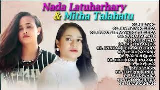 Full Album Nada Latuharhary & Mitha Talahatu - Kisah Sayang || Lagu Ambon Terpopuler 2023