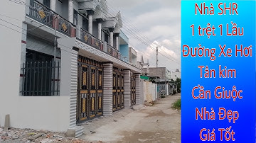 Nhà Thật Giá Thật Sổ hồng riêng Đường xe hơi Tân kim Cần Giuộc 1 trệt 1Lầu | BĐS Cần Giuộc Long An