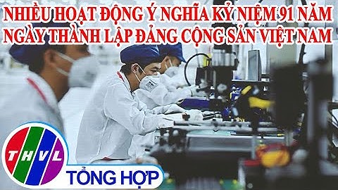 Chào buổi sáng (03/02/2021): Nhiều hoạt động ý nghĩa kỷ niệm 91 năm thành lập Đảng cộng sản Việt Nam