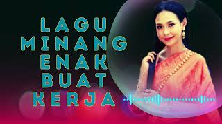Download Lagu MINANG DANGDUT ENAK BUAT KERJA MP3