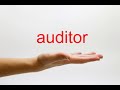 How to Pronounce auditor - American English